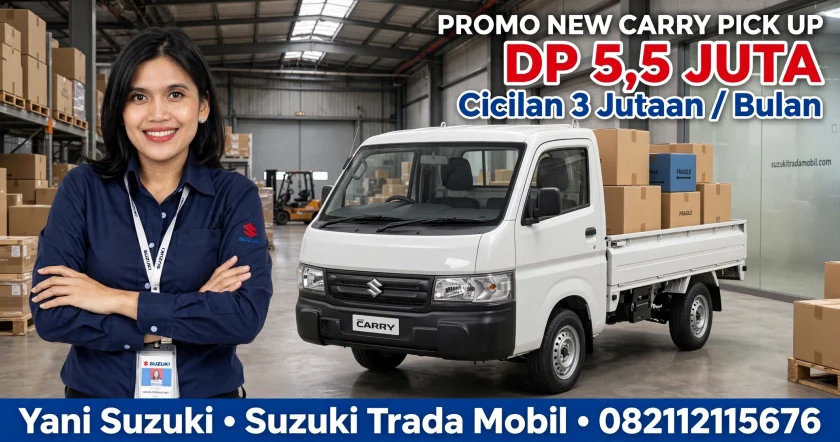 Promo Suzuki Carry Pick Up DP 5,5 Juta Cicilan 3 Juta - Yani Suzuki Trada Mobil
